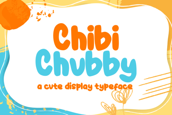 Chibi Chubby: A Playful and Personalized Font for Kids-Themed Designs