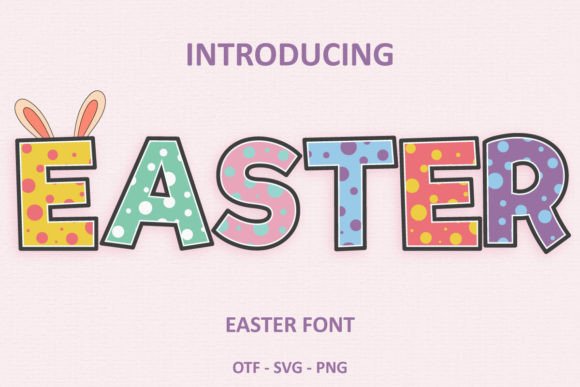 Easter Font: A Vibrant Addition to Your Design Toolkit