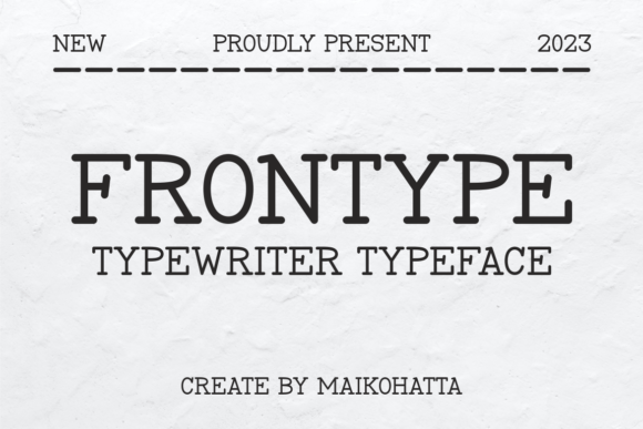 Frontype: A Typewriter-Inspired Font with Timeless Appeal